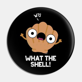 What The Shell Cute Animal Sea Shell Pun Pin