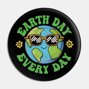 Earth Day Every day Pin