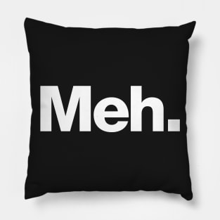 Meh Pillow