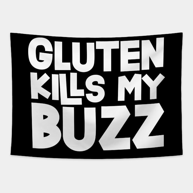 Celiac - Gluten Kills My Buzz Tapestry by thingsandthings