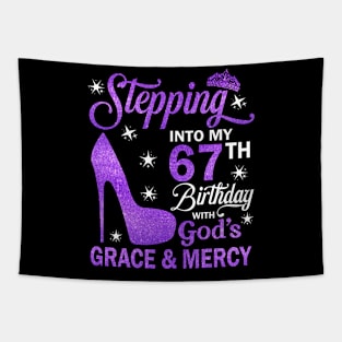 Stepping Into My 67th Birthday With God's Grace & Mercy Bday Tapestry