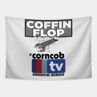 Coffin Flop - A Corncob TV Original Series Tapestry