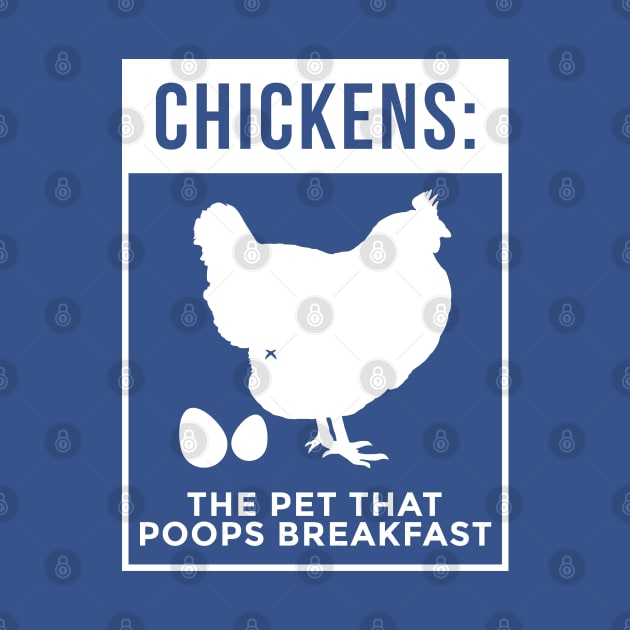 Chickens The Pet That Poops Breakfast Humorous Funny Graphic by SassySoClassy