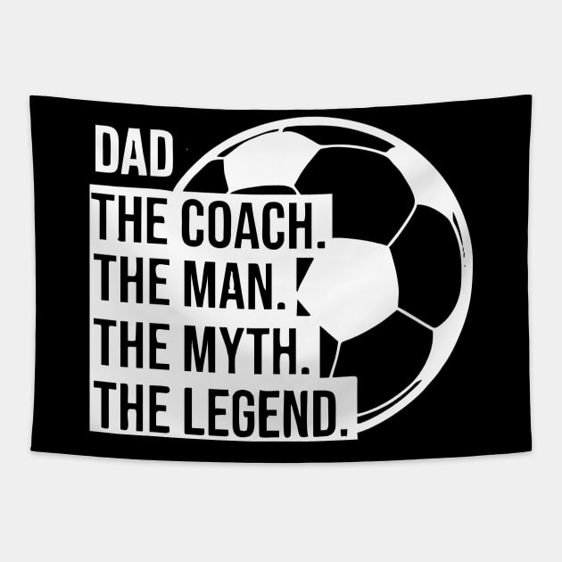 soccer dad the man the myth the legend Tapestry by Vortex.Merch