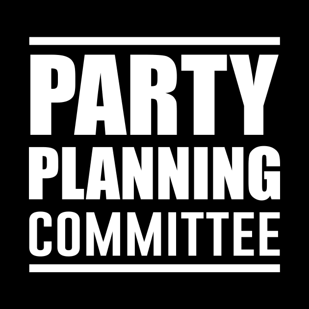 Party Planning Committee by amalya