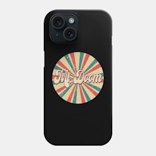 Circle Design Mf Proud Name Birthday 70s 80s 90s Doom Phone Case