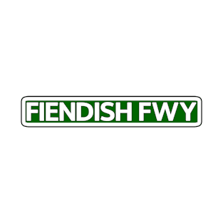 Fiendish Fwy Street Sign T-Shirt