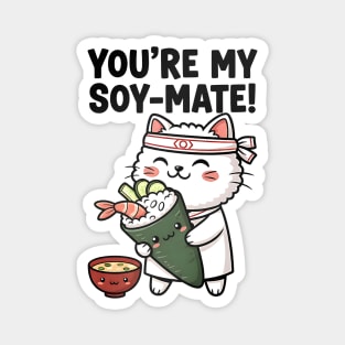 You’re My Soy-Mate Kawaii Sushi Cat Magnet