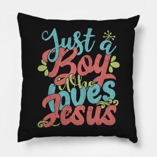 Just A Boy Who Loves Jesus Gift product Pillow