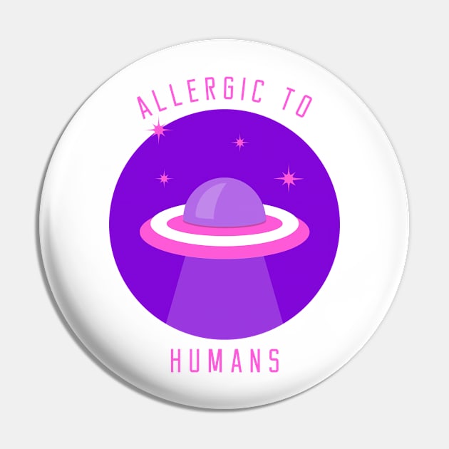 UFO don't like Humans Pin by ForEngineer