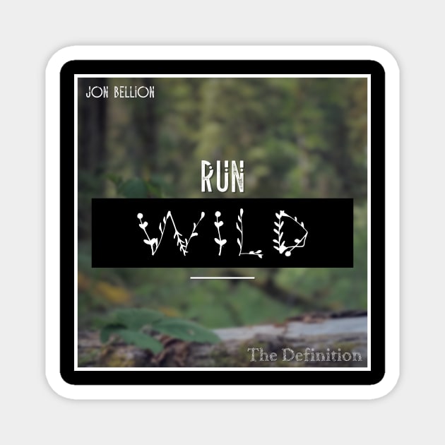 Run Wild Magnet by usernate