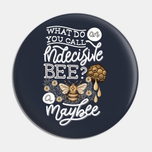 Indecisive Bee Pin