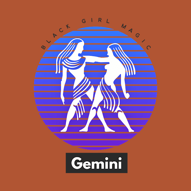 Gemini Black Girl Magic (Zodiac sign) by PersianFMts