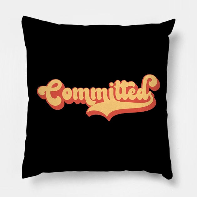 Committed Pillow by Sham