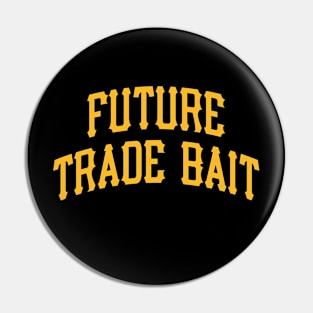 Pittsburgh Pirates Future Trade Bait Pin