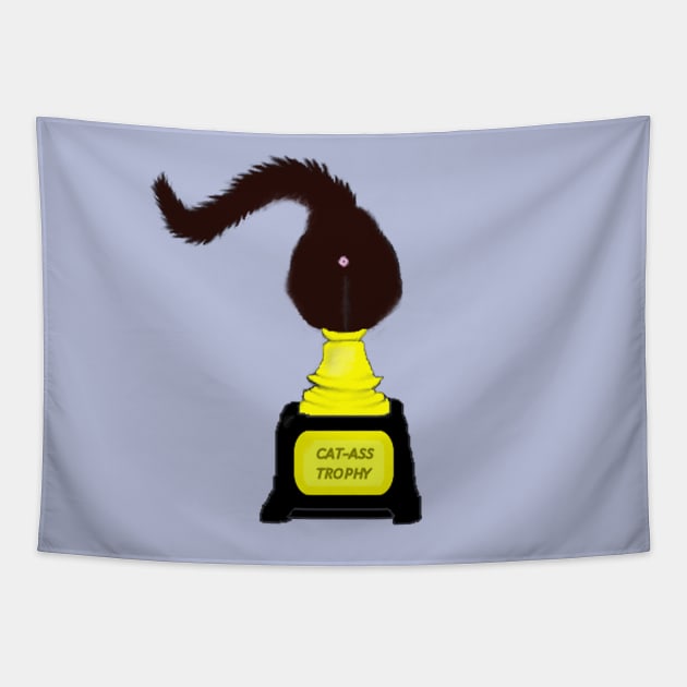 Cat-Ass-Trophy Tapestry by ArtistsQuest