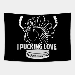 Thanksgiving Hockey I Pucking Love Thanksgiving Turkey Ice Hockey Tapestry