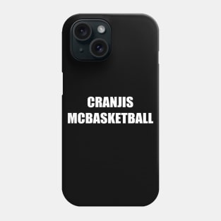 Cranjis McBasketball Cranges McBasketball Phone Case