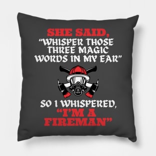 Fireman Shirt Funny Fireman Shirt Firefighter Shirt Pillow