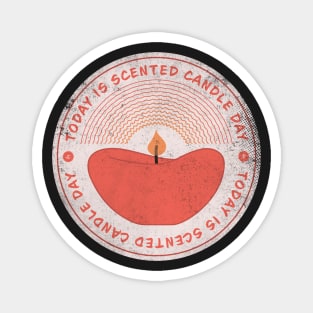 Today is Scented Candle DayBadge Magnet