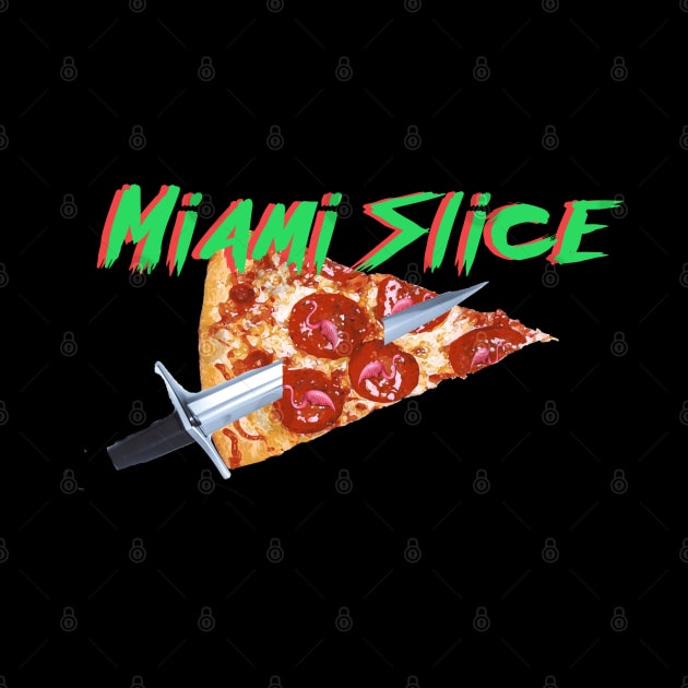 Miami Slice by pizzwizzler