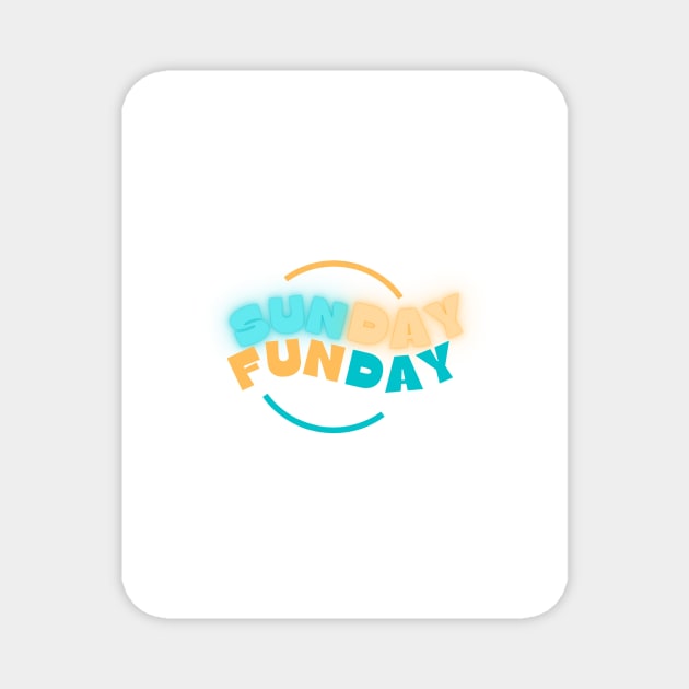 Sunday Funday Magnet by milicab