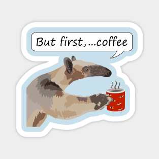 but first...coffee Magnet