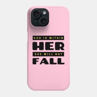 God Is Within Her She Will Not Fall | Christian Phone Case