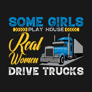 Real Women Driver Trucks T-Shirt