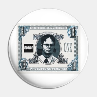 One Schrute Buck: The Ultimate Motivational Tool Pin