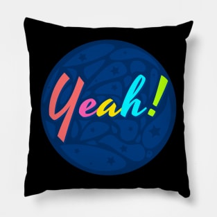 Yeah Text Design Pillow