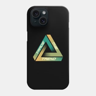 Trade the Trend Phone Case