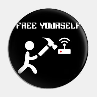 Free yourself Pin