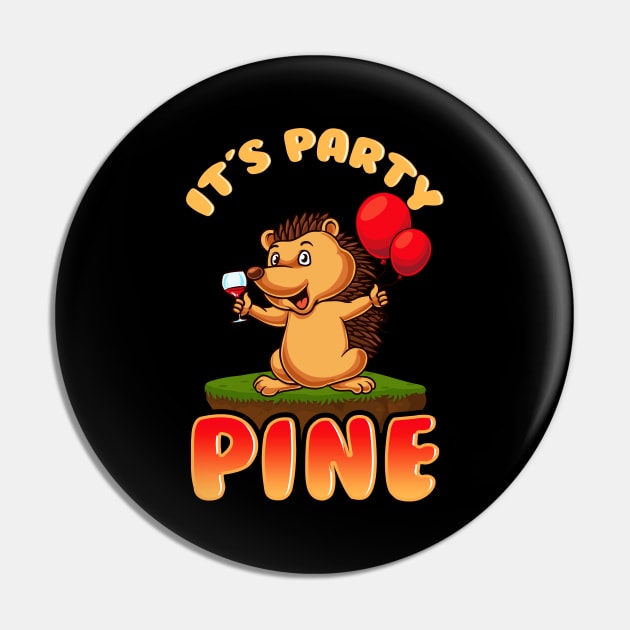 It's Party Pine Adorable Porcupine Drinking Pun Pin by theperfectpresents