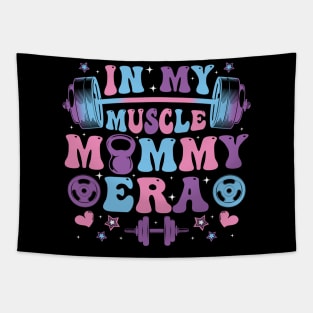 In My Muscle Mommy Era Gym Workout Fitness Women Girl Tapestry