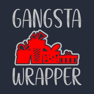 Gangsta Wrapper T-Shirt