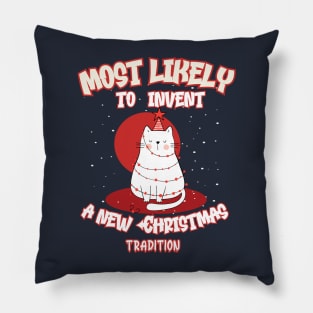 Funny Cat Most Likely To Invent a New Christmas Tradition Pillow