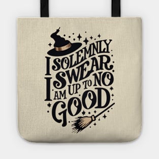 I Solemnly Swear That I Am Up to No Good - Wizard Tote