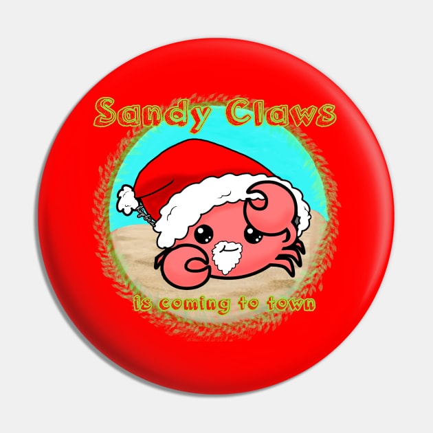 Sandy Claws is coming to town Pin by HipBeaDoodles