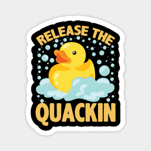 Release The Quackin Rubber Duck Magnet