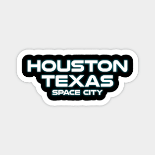 Houston Texas - Space City Magnet