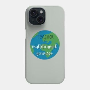 Multilingual Teacher Phone Case