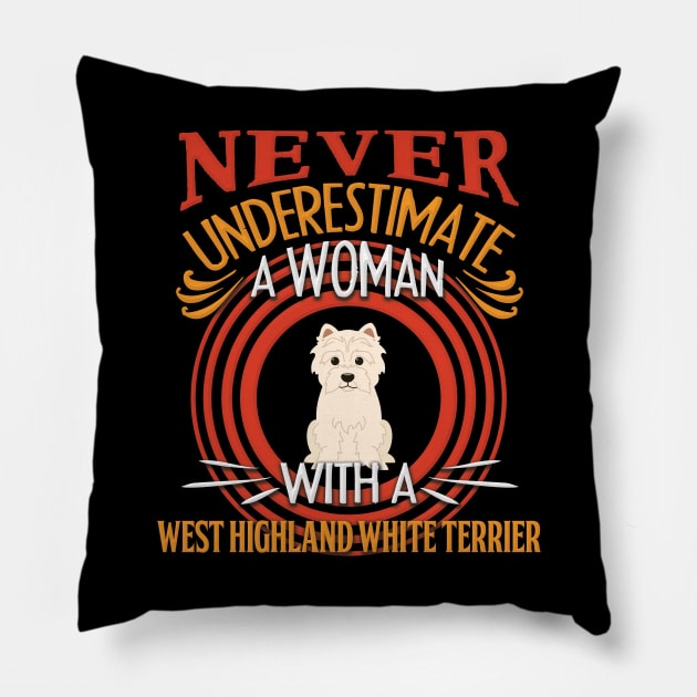 Never Underestimate A Woman With A West Highland White Terrier Silhouette - Gift For Mother of West Highland White Terrier Dog Breed Pillow by HarrietsDogGifts