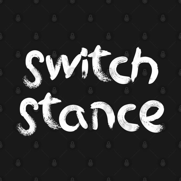 Switch Stance by BjornCatssen