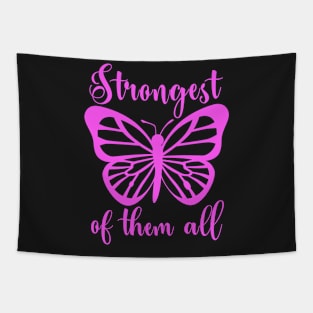 Strongest Of Them All Butterfly Tapestry