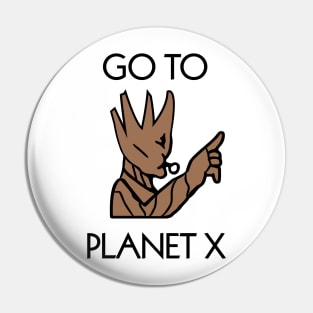 Go to Planet X Pin