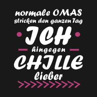 Chillen Oma Cool Rente Pension Muttertag Geschenk T-Shirt