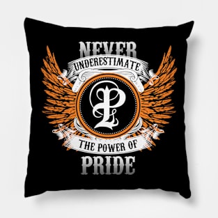 Pride Name Shirt Never Underestimate The Power Of Pride Pillow