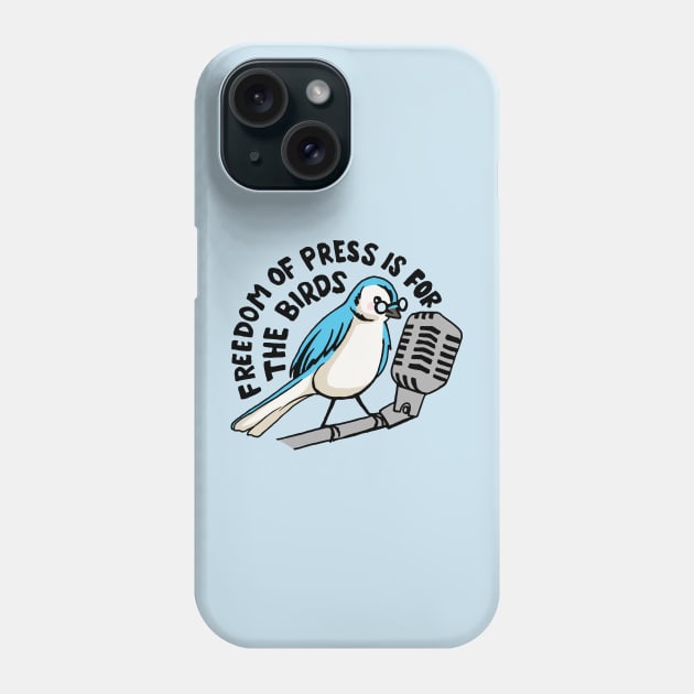 Freedom of press is for the birds Phone Case by RebekahLynneDesign