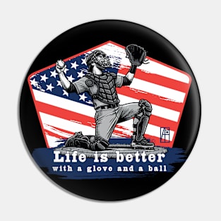 USA - American BASEBALL - Life is better with a glove and a ball - color Pin